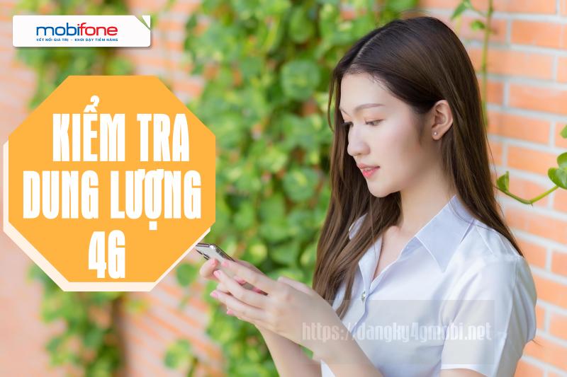 cach-kiem-tra-dung-luong-4g-mang-mobifone cach-kiem-tra-dung-luong-4g-mang-mobifone