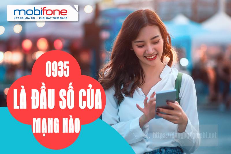 Đầu số 0935 là mạng gì? Những thông tin ý nghĩa bạn nên biết