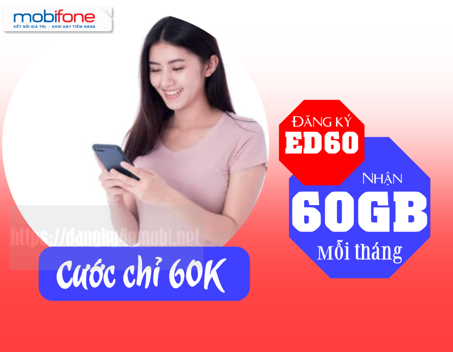 Hướng dẫn đăng ký gói cước ED60 Mobifone nhận ưu đãi 60GB data