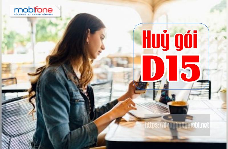 cách hủy gói d15 mobifone
