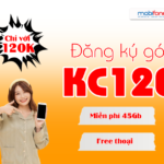 Cách đăng ký gói KC120 Mobifone với 120K có 45GB sử dụng