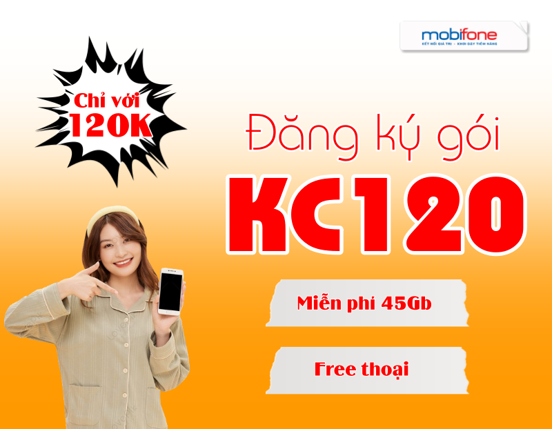 Cách đăng ký gói KC120 Mobifone với 120K có 45GB sử dụng