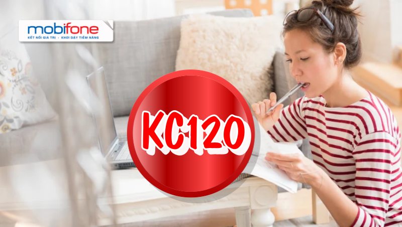 Cách đăng ký gói KC120 Mobifone với 120K có 45GB sử dụng