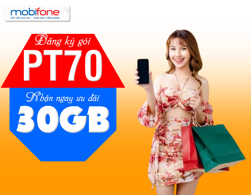 Hướng dẫn đăng ký gói PT70 Mobifone có ngay 30GB data