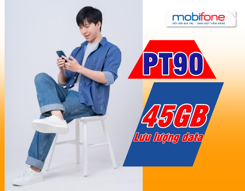 Hướng dẫn đăng ký gói PT90 Mobifone có 45GB siêu HOT 