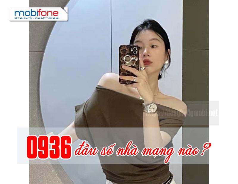 Đầu số 0936 là nhà mạng nào? Tất tần tật thông tin cực thú vị