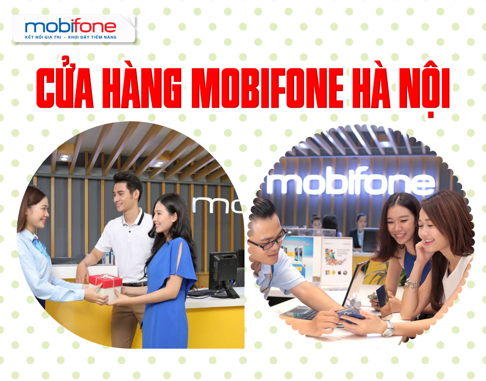 cap-nhat-dia-chi-cua-hang-mobifone-ha-noi-moi-nhat