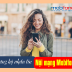 Đăng ký gói nhắn tin nội mạng Mobifone mới nhất ưu đãi