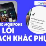 Mạng 4G Mobifone bị lỗi hôm nay 2024 và cách xử lý