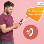 Tại sao sim Mobi không nhận được cuộc gọi đến? Cách xử lý